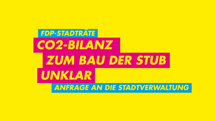 CO2-Bilanz zum Bau der StuB unklar